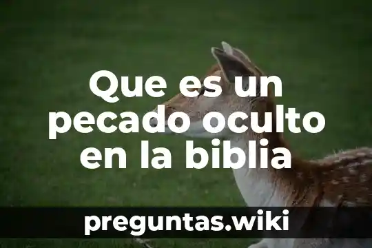 Que es un pecado oculto en la biblia