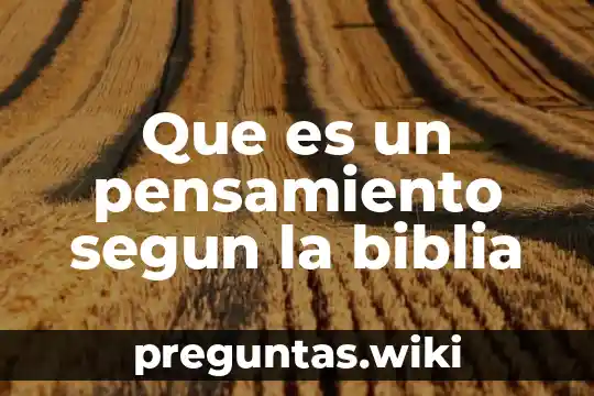Que es un pensamiento segun la biblia