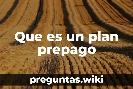 Que es un plan prepago