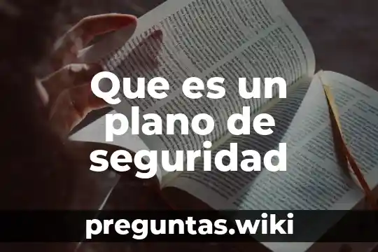 Que es un plano de seguridad
