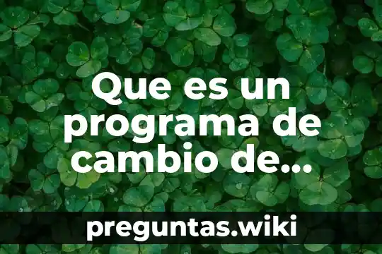 Que es un programa de cambio de actitudes