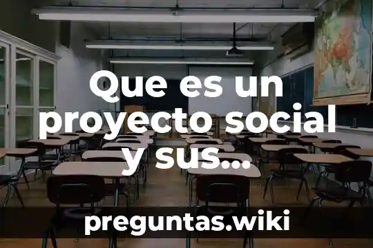 Que es un proyecto social y sus elementos