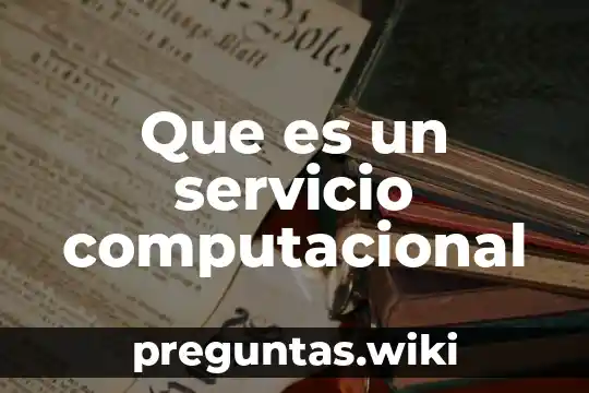 Que es un servicio computacional