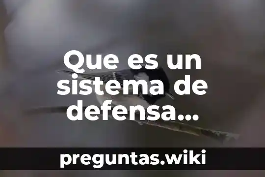 Que es un sistema de defensa alimentaria