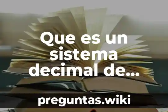 Que es un sistema decimal de mantenimiento