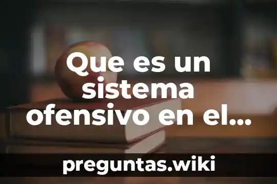 Que es un sistema ofensivo en el baloncesto