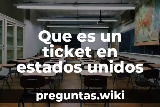 Que es un ticket en estados unidos