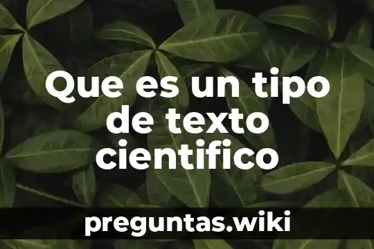 Que es un tipo de texto cientifico