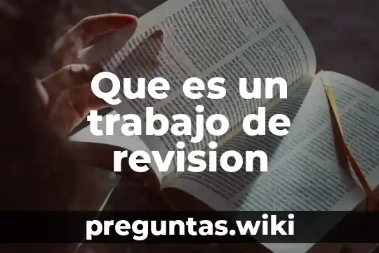Que es un trabajo de revision
