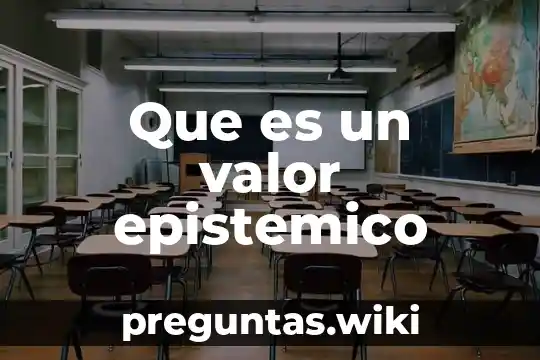 Que es un valor epistemico