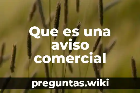 Que es una aviso comercial