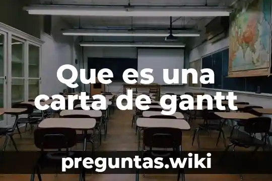 Que es una carta de gantt