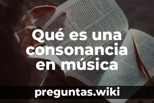Qué es una consonancia en música