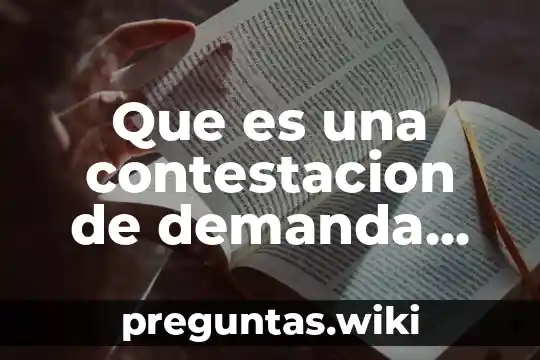 Que es una contestacion de demanda civil