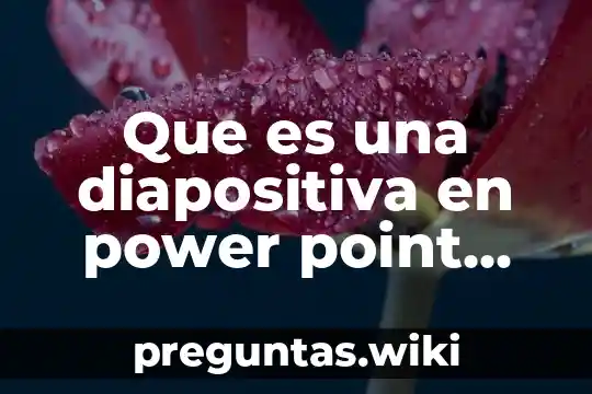 Que es una diapositiva en power point como hacerlo