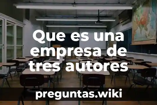 Que es una empresa de tres autores