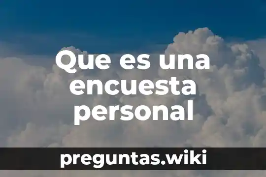 Que es una encuesta personal