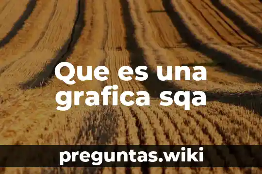 Que es una grafica sqa