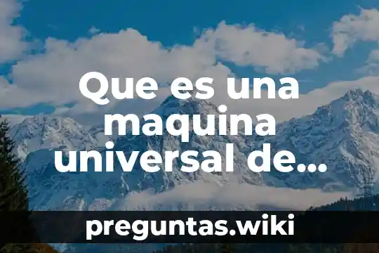 Que es una maquina universal de pruebas mecanicas