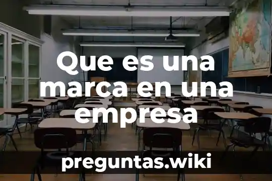 Que es una marca en una empresa