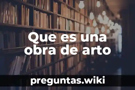 Que es una obra de arto
