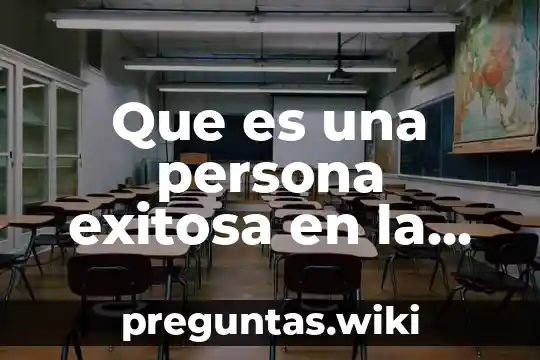 Que es una persona exitosa en la vida