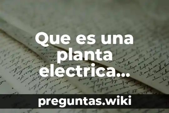 Que es una planta electrica portatil