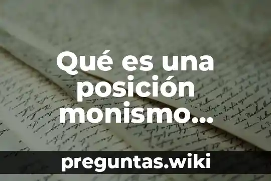 Qué es una posición monismo derecho internacional