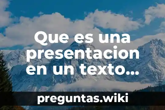 Que es una presentacion en un texto literario