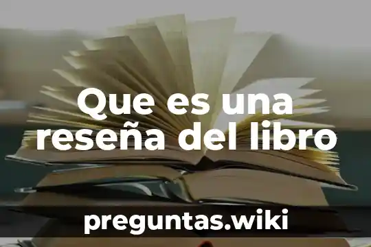 Que es una reseña del libro