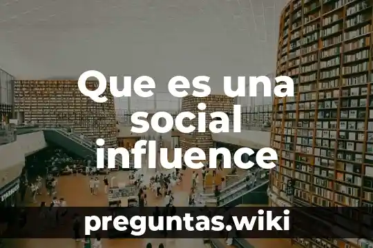 Que es una social influence