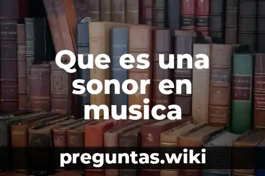 Que es una sonor en musica