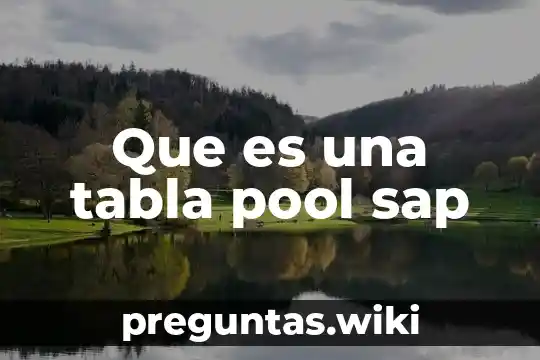 Que es una tabla pool sap