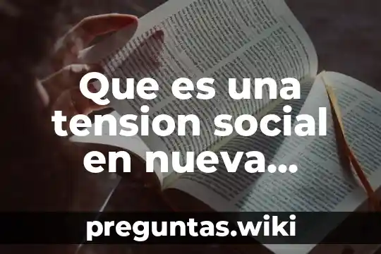Que es una tension social en nueva españa