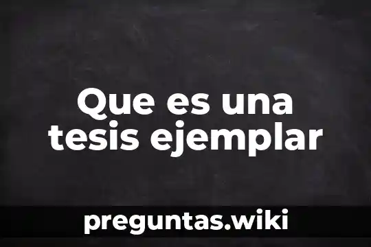 Que es una tesis ejemplar