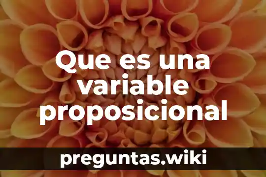 Que es una variable proposicional