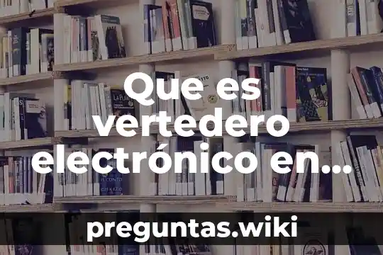 Que es vertedero electrónico en guiyu