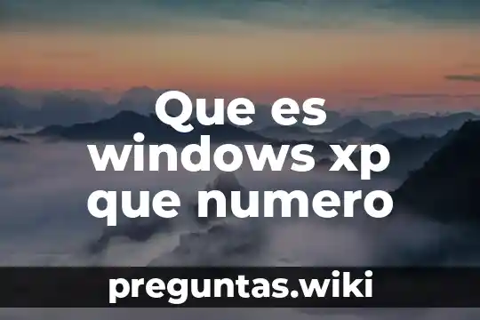 Que es windows xp que numero