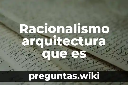 Racionalismo arquitectura que es