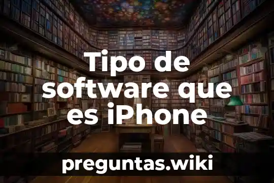 Tipo de software que es iPhone