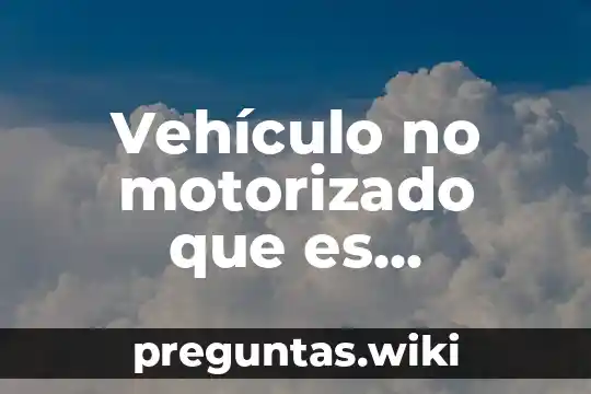 Vehículo no motorizado que es arrastrado cody