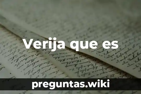 Verija que es