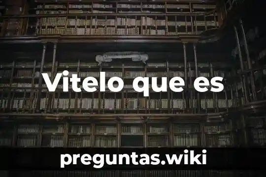 Vitelo que es
