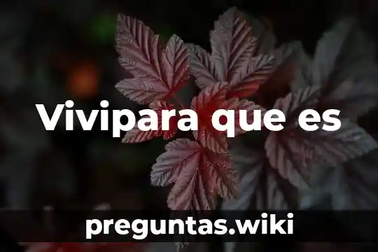 Vivipara que es