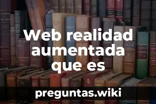 Web realidad aumentada que es