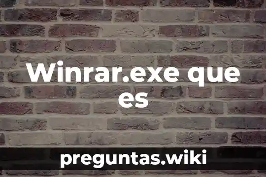 Winrar.exe que es